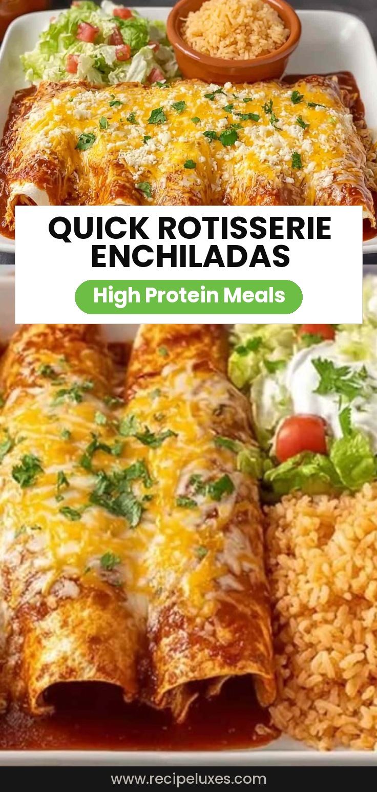 Quick Rotisserie Chicken Enchiladas